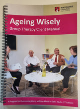 Ageing Wisely Group Therapy Client Manual